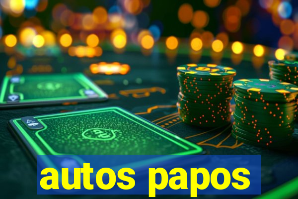 autos papos